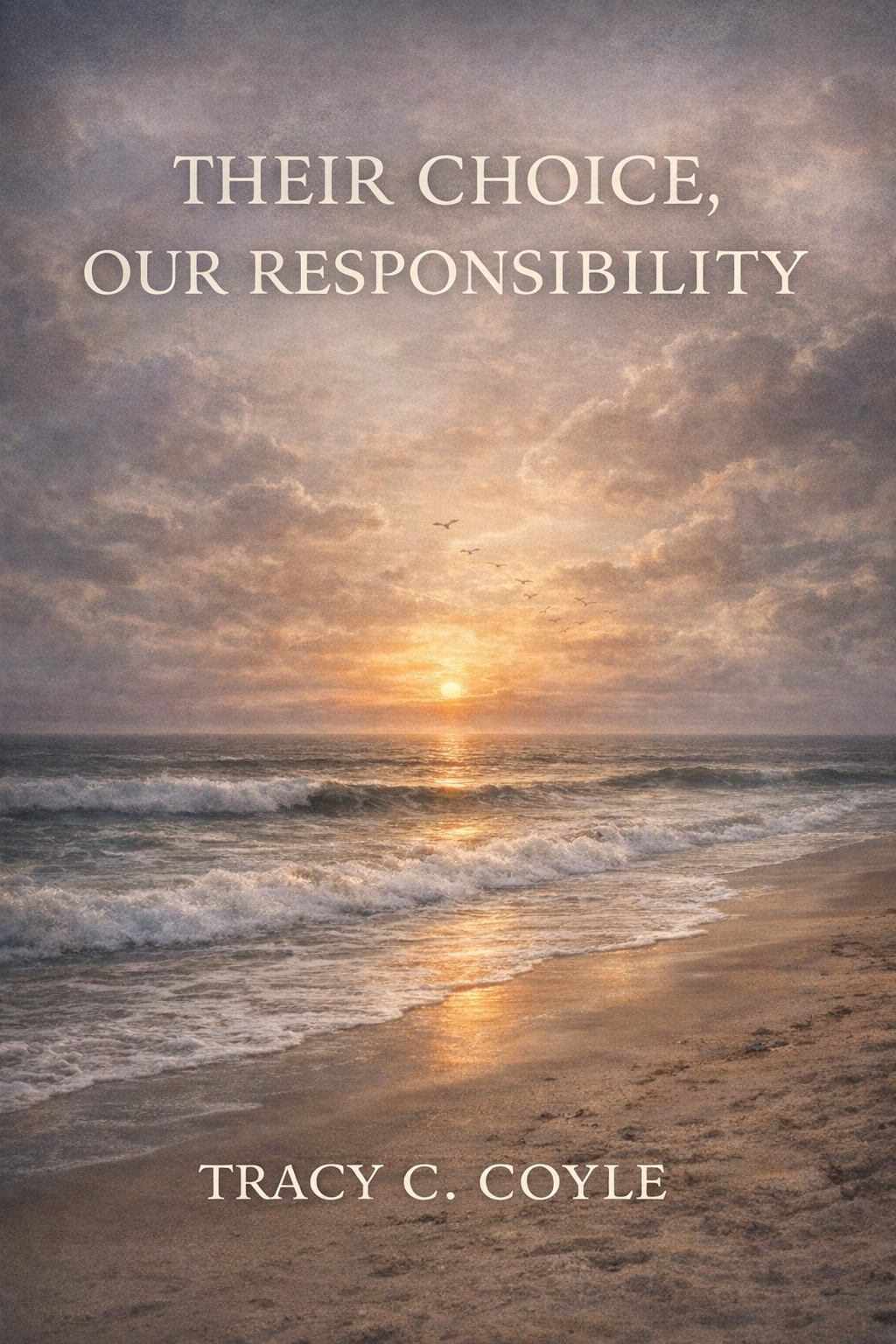Their Choice: Our Responsibility cover